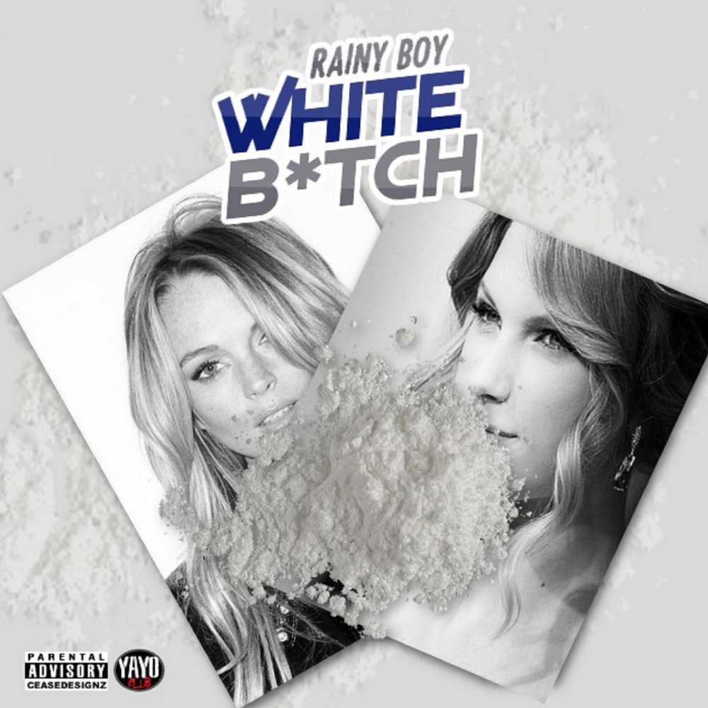 White bitch. Песня bitch boy английская.