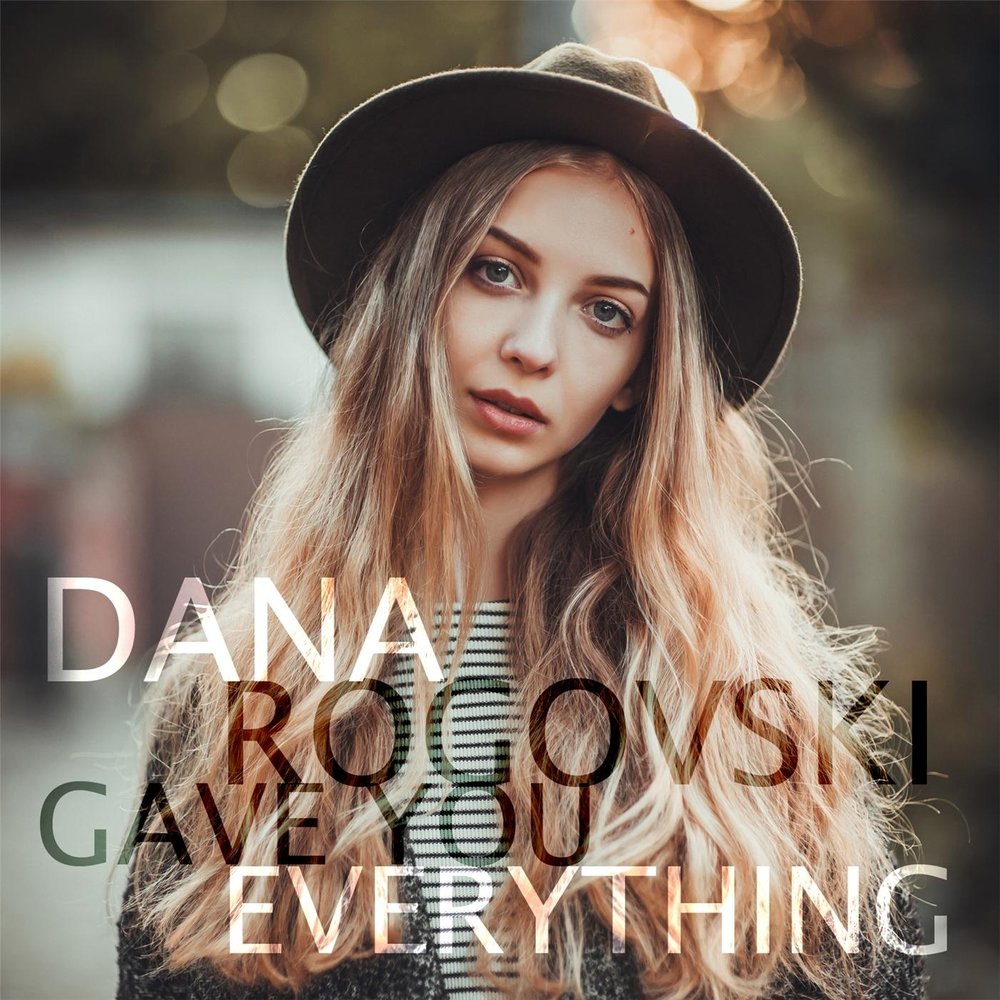 Give everything песня. Dana дискография.