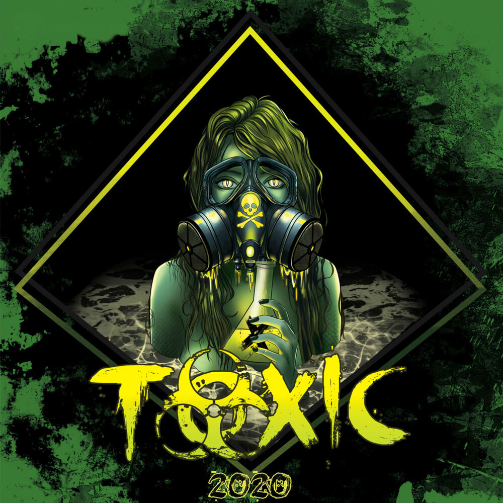 Токсичный 2020. Toxic альбом. Токсик ремикс. Toxic fumes. Toxic fumes картинка.