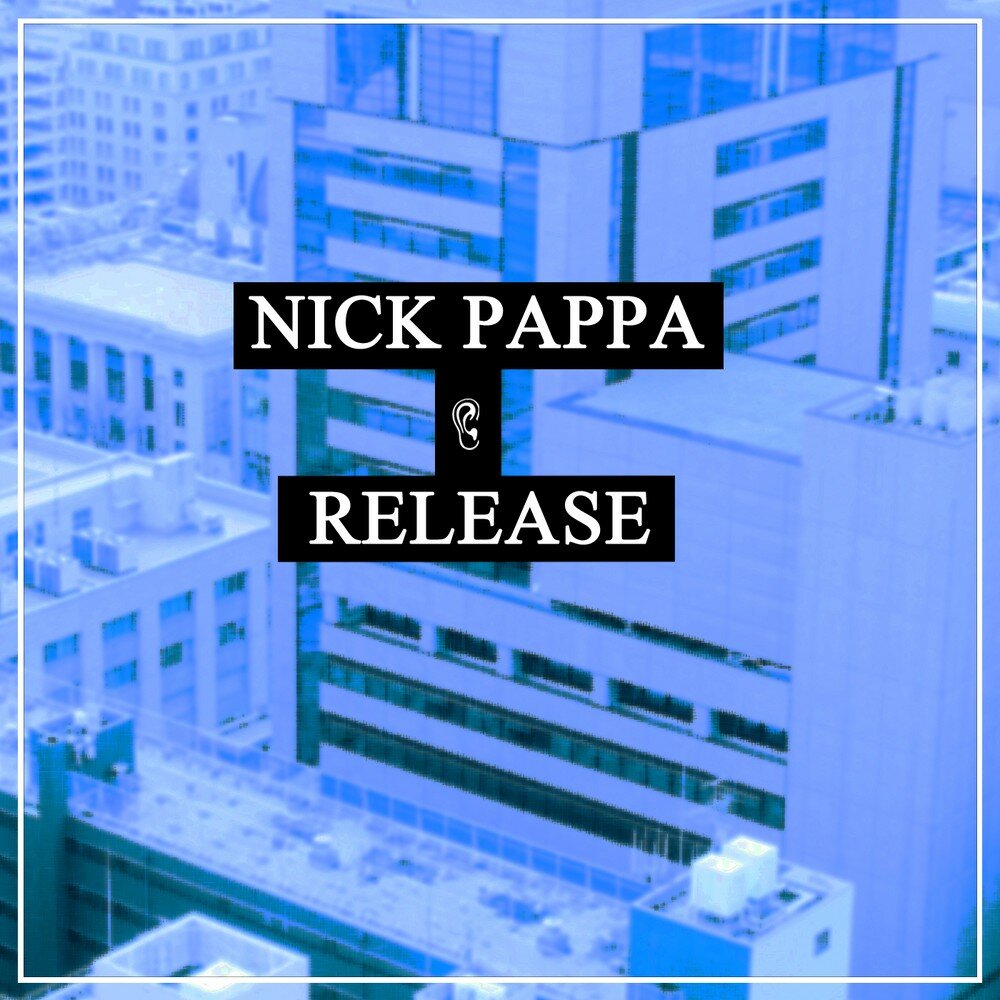 Nick Pappa альбом Release слушать онлайн бесплатно на Яндекс Музыке в хорош...