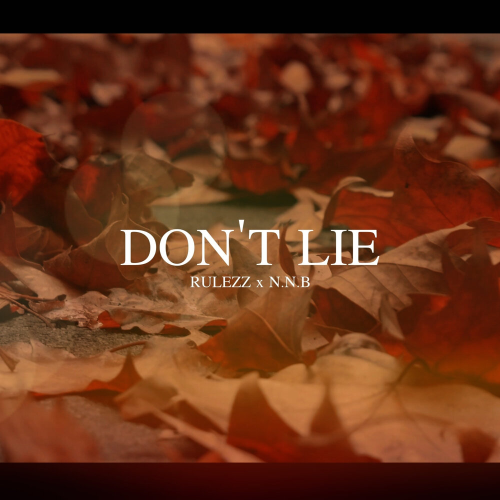 Don t lie feat