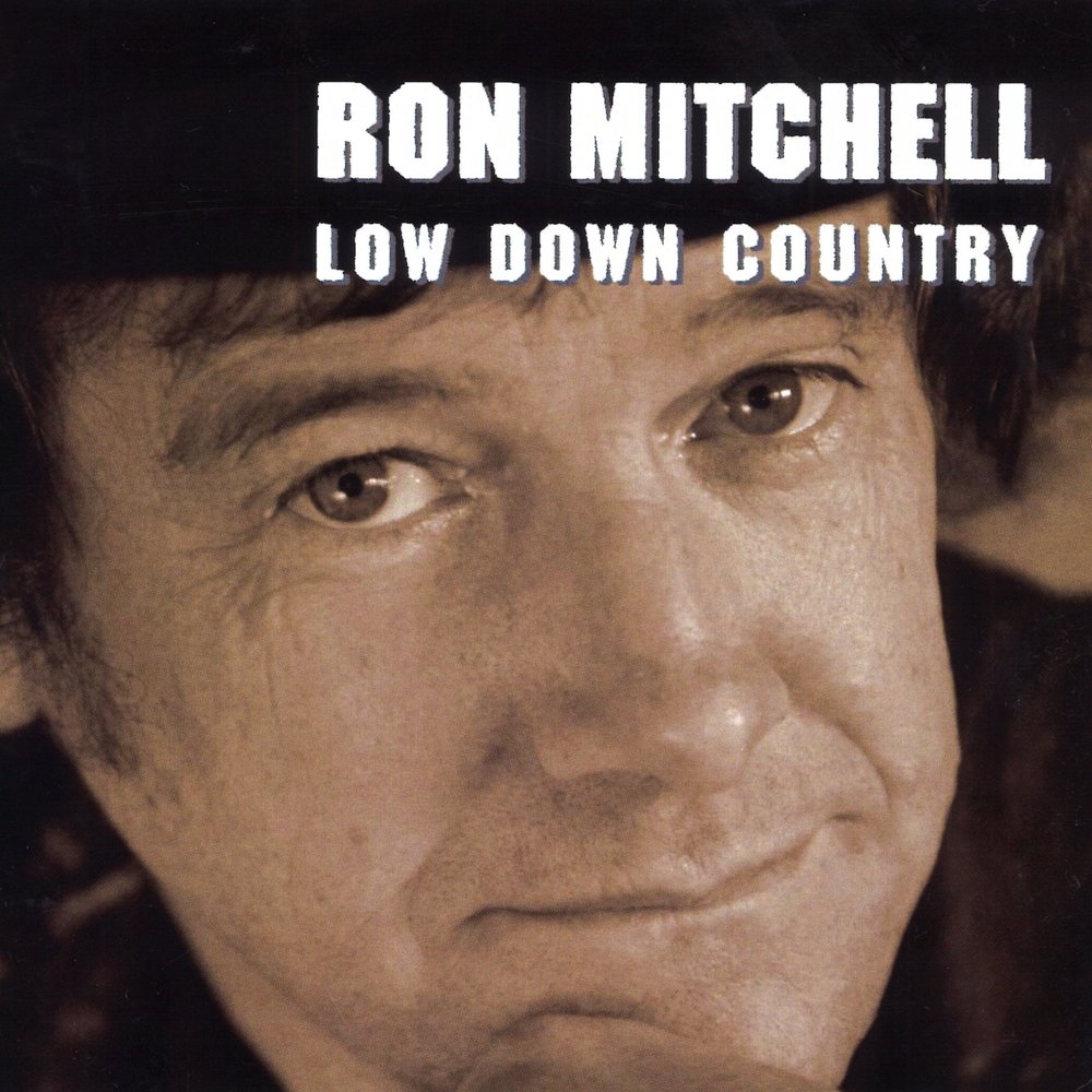 Ron Mitchell. Джони Митчелл Ron sachs. I Low down французская песня.