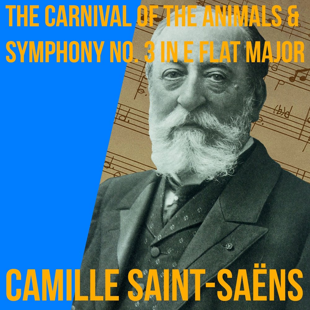 Camille Saint-Saens. Сен Санс композитор. Карнавал симфония. Camille Saint-Saens - Symphony #3, Franck d-Moll. Сен санс кукушка