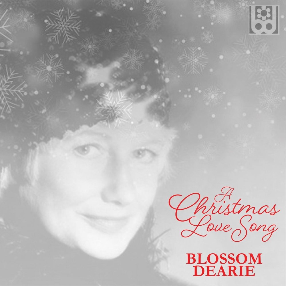 Dearie. Blossom dearie. Blossom song. Blossom song. Blossom song.