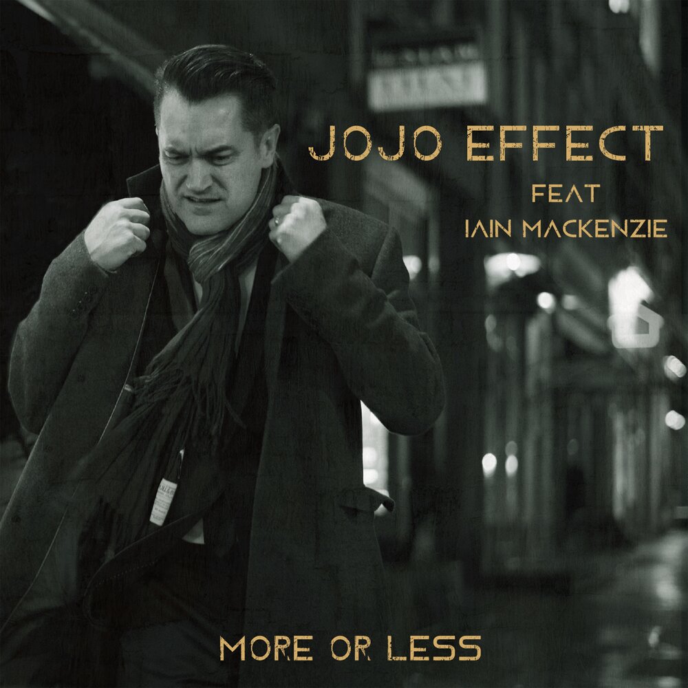 Much more песня. Iain Mackenzie. Jojo Effect - more or less (feat. Iain Mackenzie). Jojo Effect - Atlantic City Flow. Jojo Effect - Smarter.