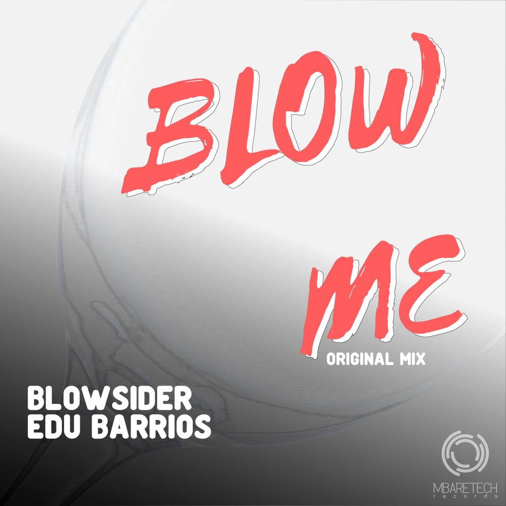 Just blow me