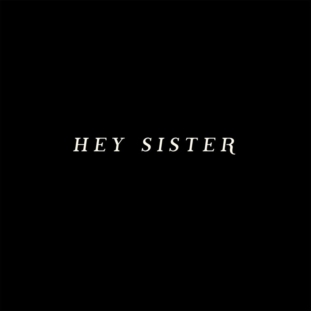 Hey sister. Хей систер песня. Кто говорит Hey sister.