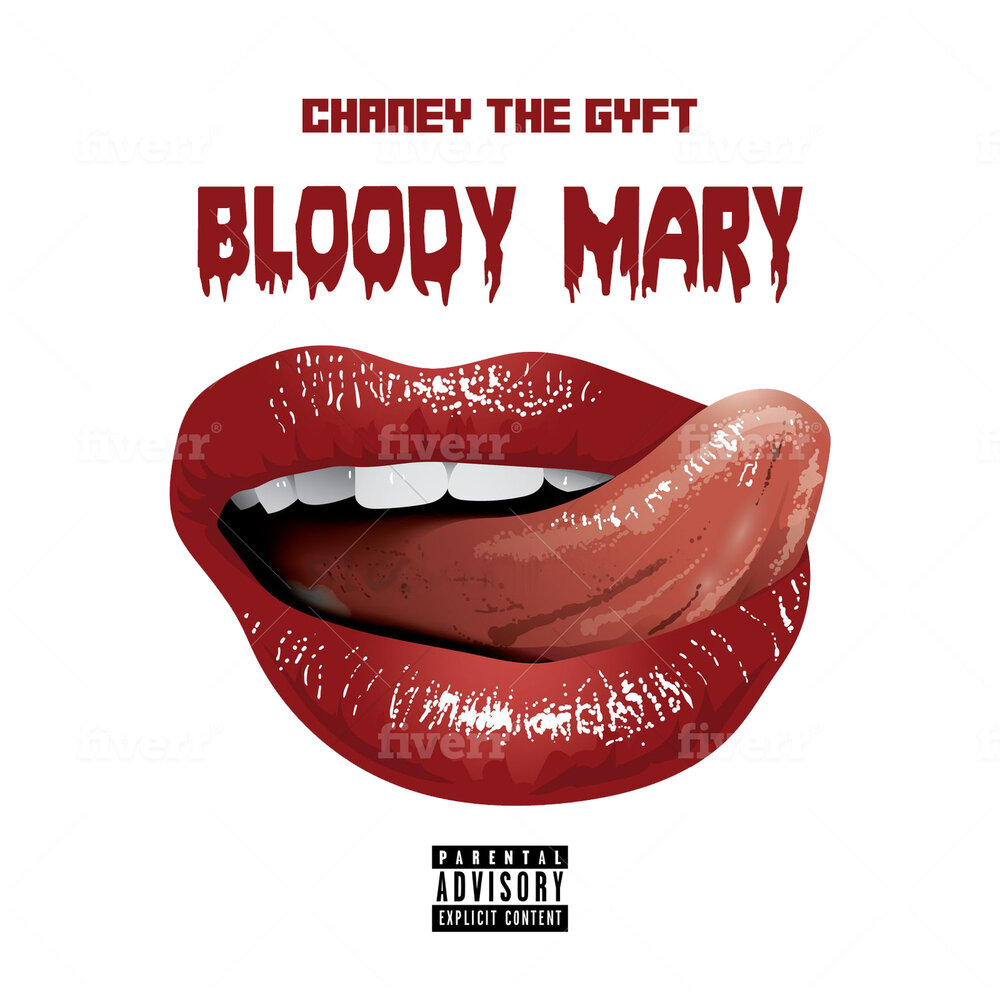 Chaney The Gyft альбом Bloody Mary слушать онлайн бесплатно на Яндекс Музык...
