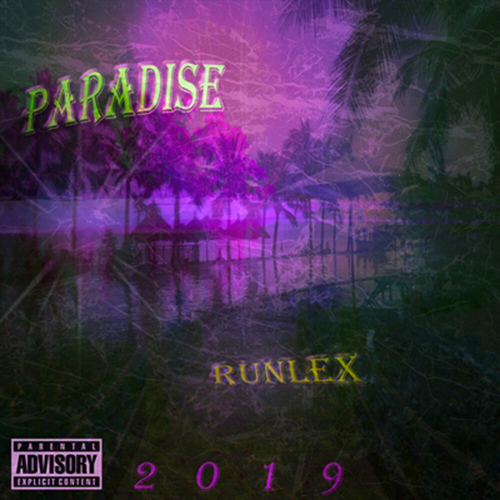 Paradise саундтрек. Paradise сингла. Pretty runlex музыкант.