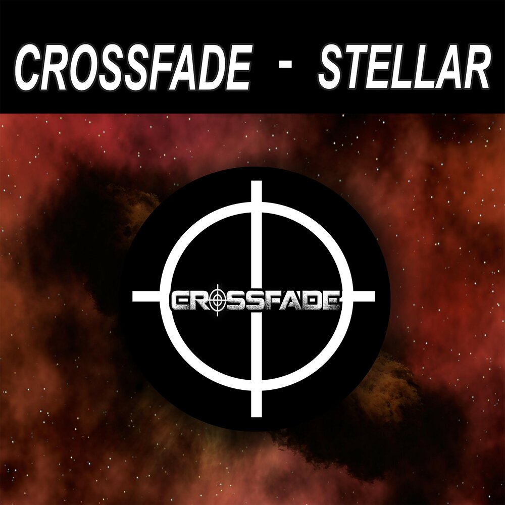 Stellar песня. Кроссфейд. Crossfade Unity. Crossfade - prove you wrong.