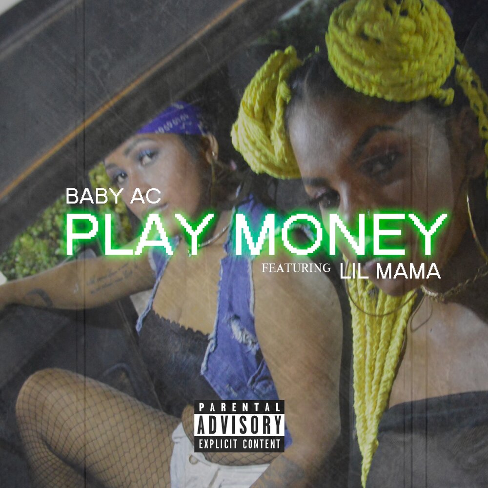 Baby AC, Lil Mama альбом Play Money слушать онлайн бесплатно на Яндекс Музы...