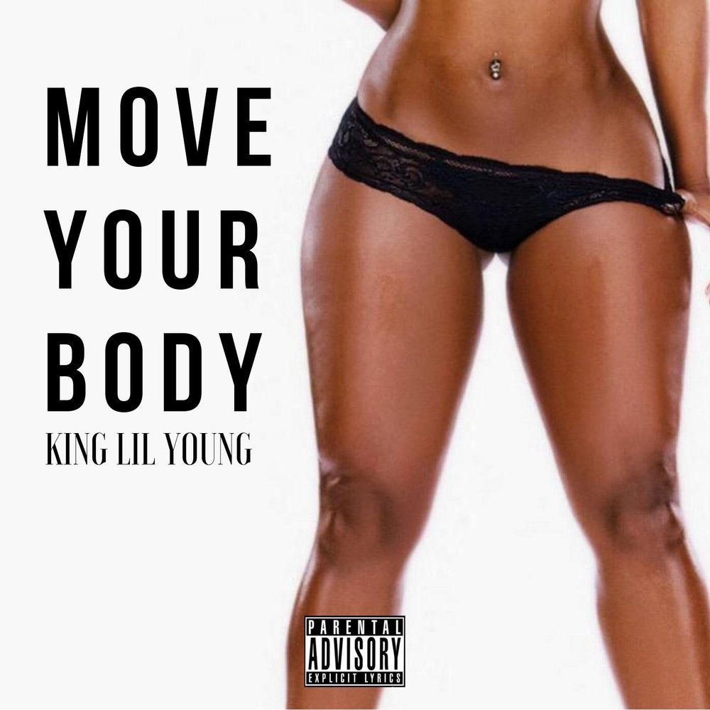 Move your body. Body King.