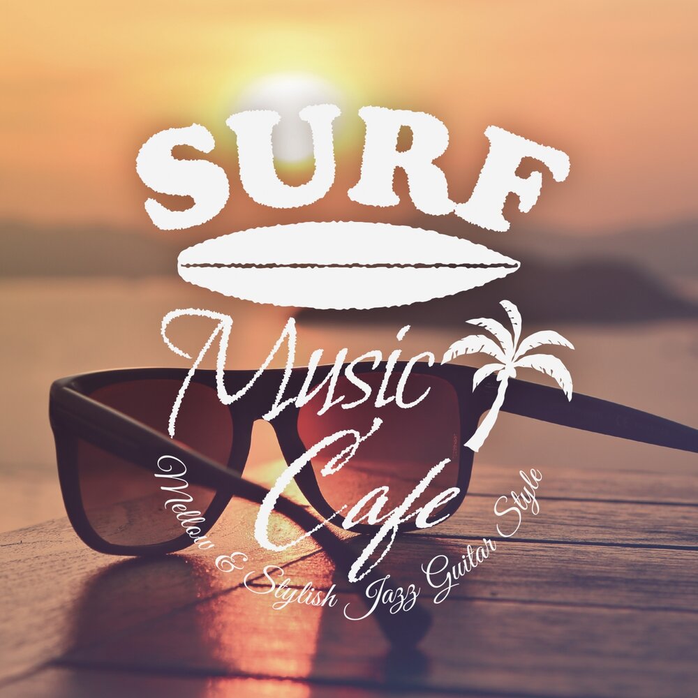 Легкая музыка для кафе. Лаунж музыка в кафе. Lounge слово. Surf Music.