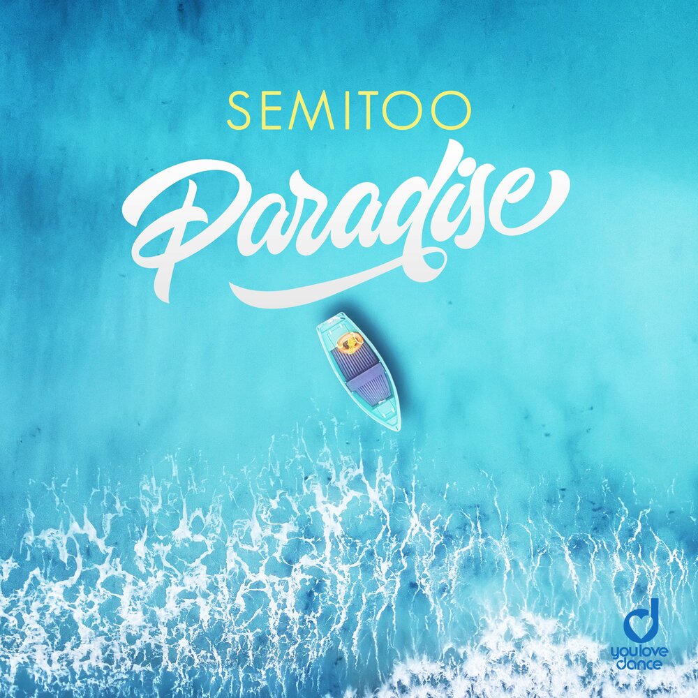 Мелодия paradise. Semitoo. Paradise песня. Paradise песня 2019. Песня Парадайз 2019.