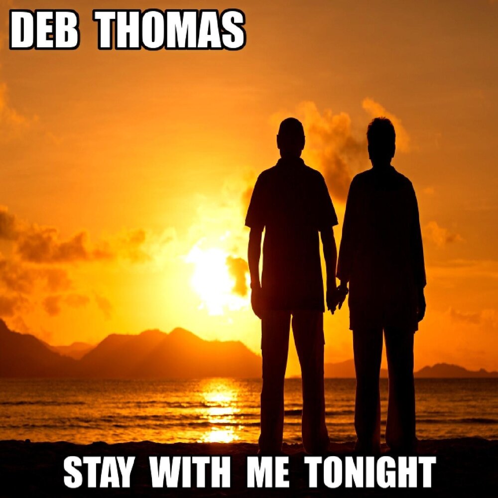 Stay with me tonight. Stay with me tonight. Dyva stay with me tonight (extended version). If you loving stay with me tonight 12. Певица пэтти.