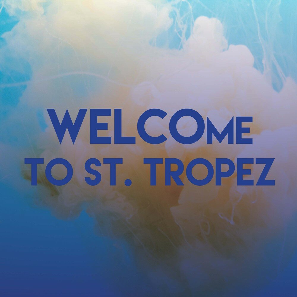 Welcome to st tropez. Welcome to St. Tropez DJ Antoine. Тимати - Welcome to Saint-Tropez ("новая волна 2012"). Kalenna Welcome. Тимати Welcome to St Tropez.