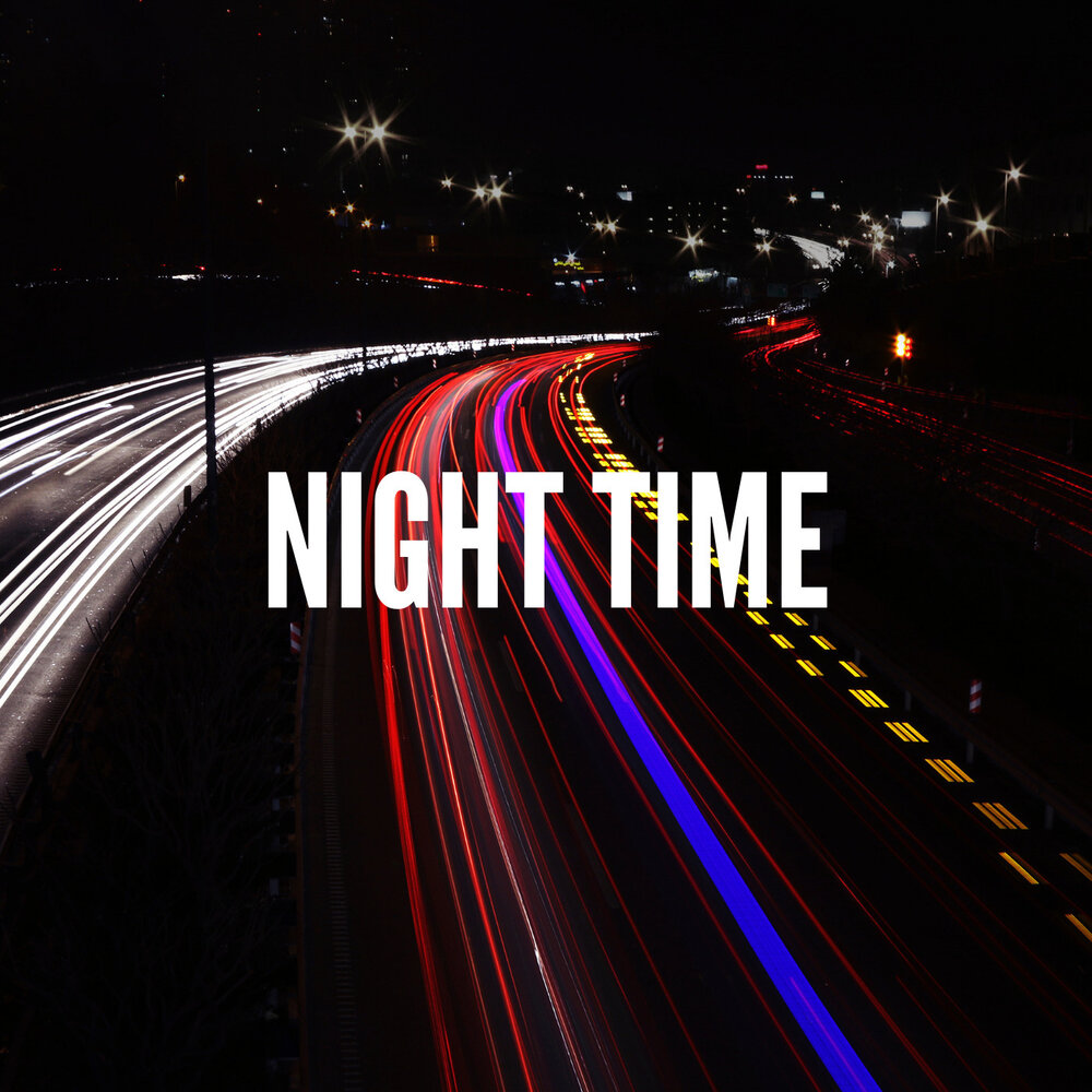 Night time. Песня Night time. Трек а4. Coscentra Night time.