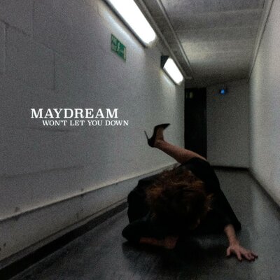 cover for track Won’t Let You Down of artist Maydream