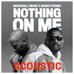 Nothing On Me