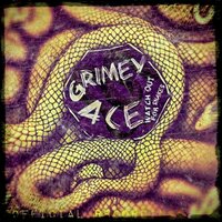 Grimey Ace