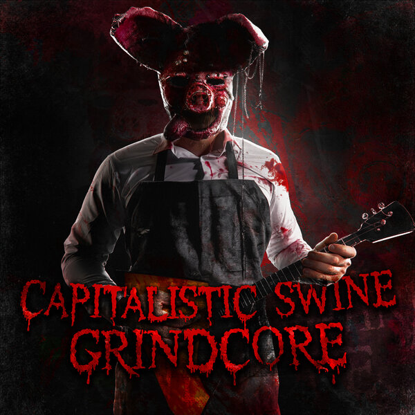 cover for track CAPITALISTIC SWINE GRINDCORE of artist The Вепри