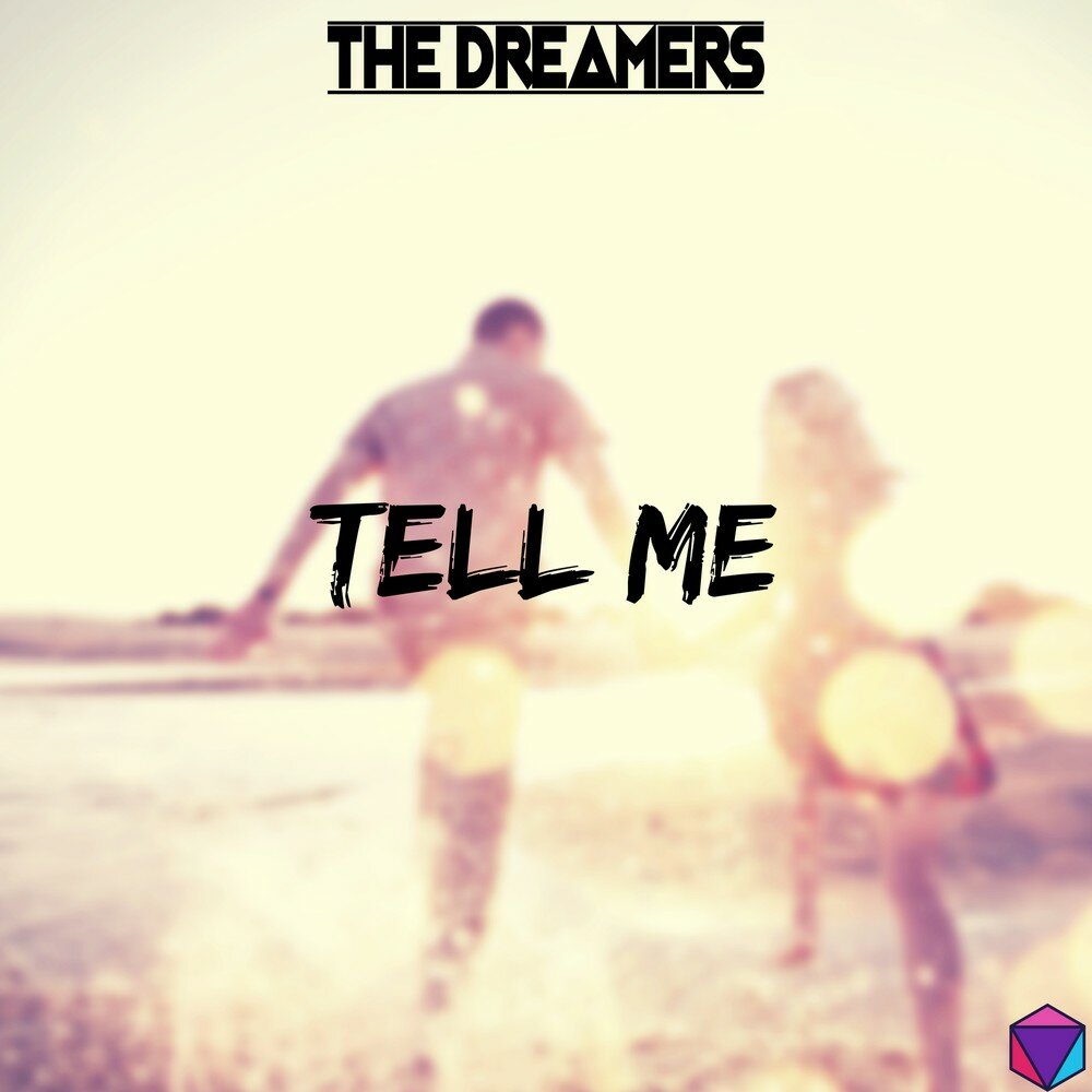 Песня tell me now. Песня Dreamers. Tell me песня. Tell to me песня. Песня tell me out.