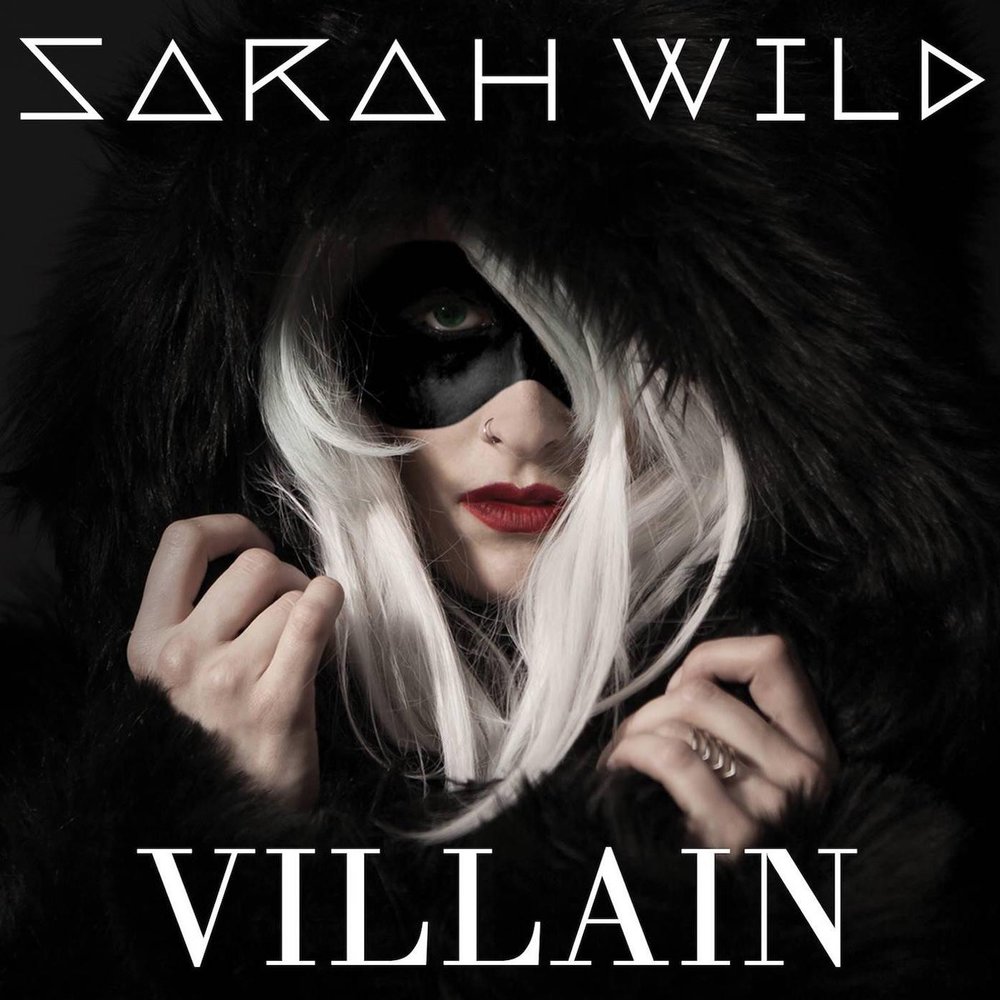 Каждой хорошей девочке нужен злодей песня. Villain песня. Sarah Wild. Villain песня арт. Wildfire Villain.