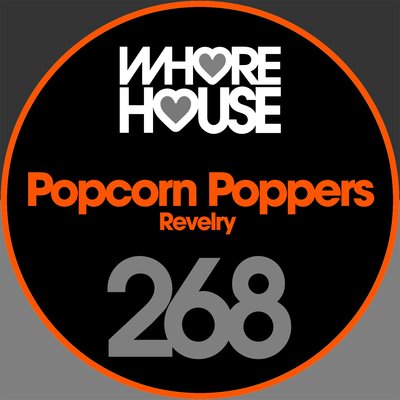 Popcorn Poppers - Revelry (Original Mix).mp3