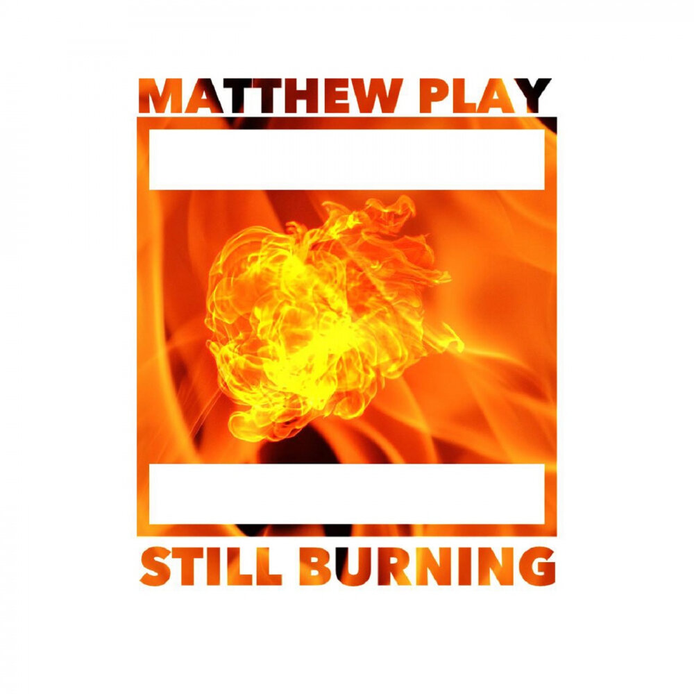 Still burning