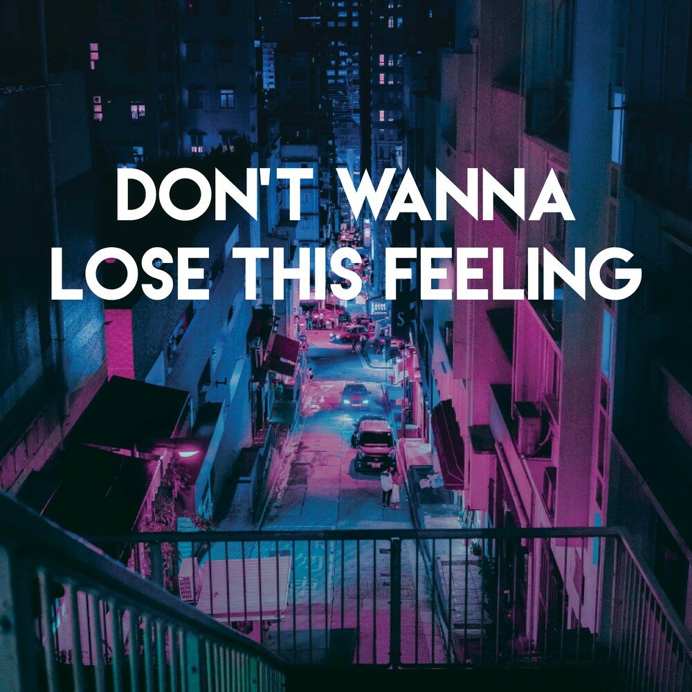 Don t wanna lose you песня