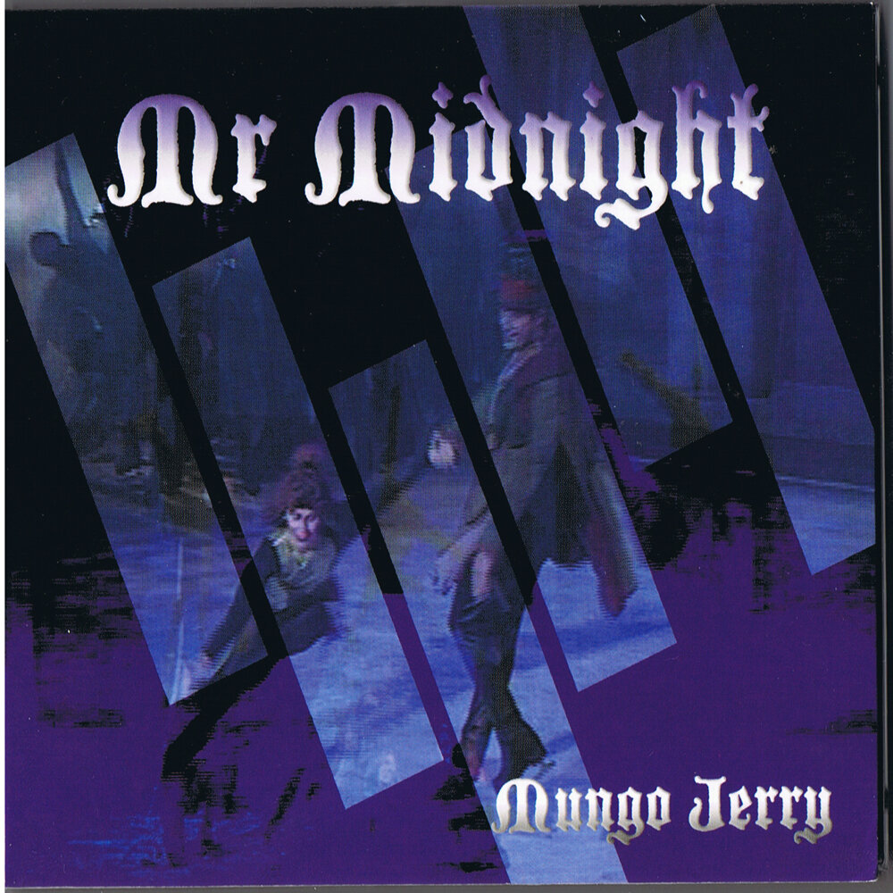 Mr midnight. Группа Mungo Jerry.