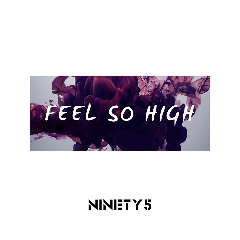 So high текст. Слово so High. Feel so High. Feeling' so High. So High песня.