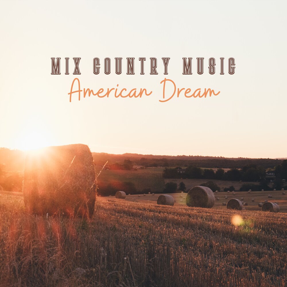 Country mix. Lazy bluesy. American Dream слушать.