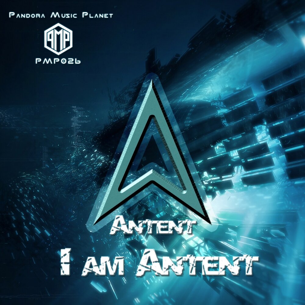 Antent hope. Antent. Pandora Music. Antent Amplift Luna. Antent Pulse Remixes.