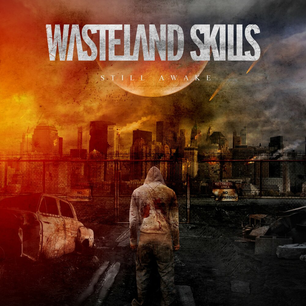 Last skill. Still Awake. СКИЛЛ Стилл. Wasteland песни. Wasteland skills - Tainted Love.