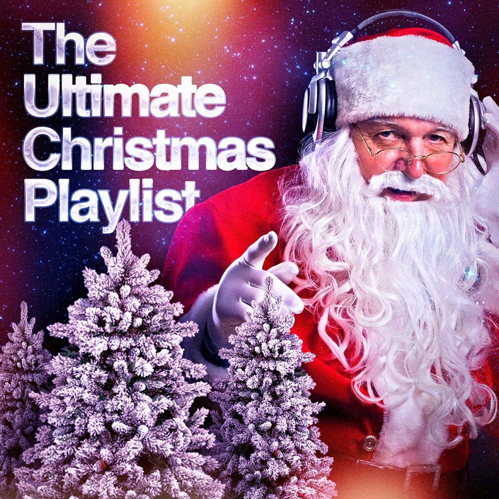 Christmas play. Рождество плейлист. Ultimate Christmas. Кристмас песня. Christmas Music playlist.