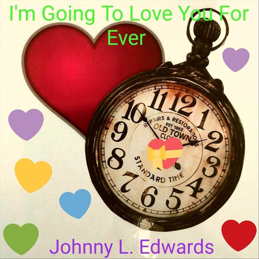 Take a love to go. Johnny Edwards. I Love you John. Johnny i Love you. Loves gone.