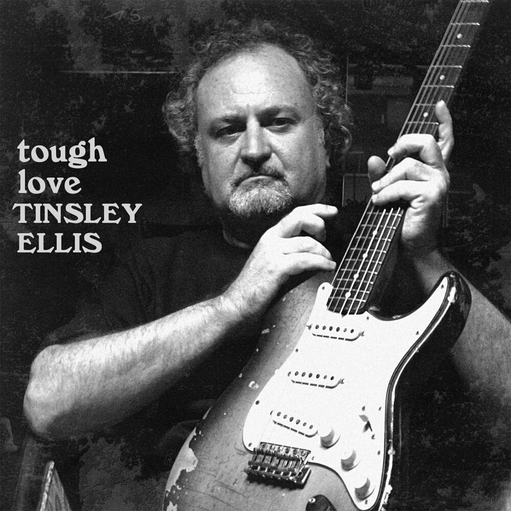 Tinsley Ellis - tough Love (2015)