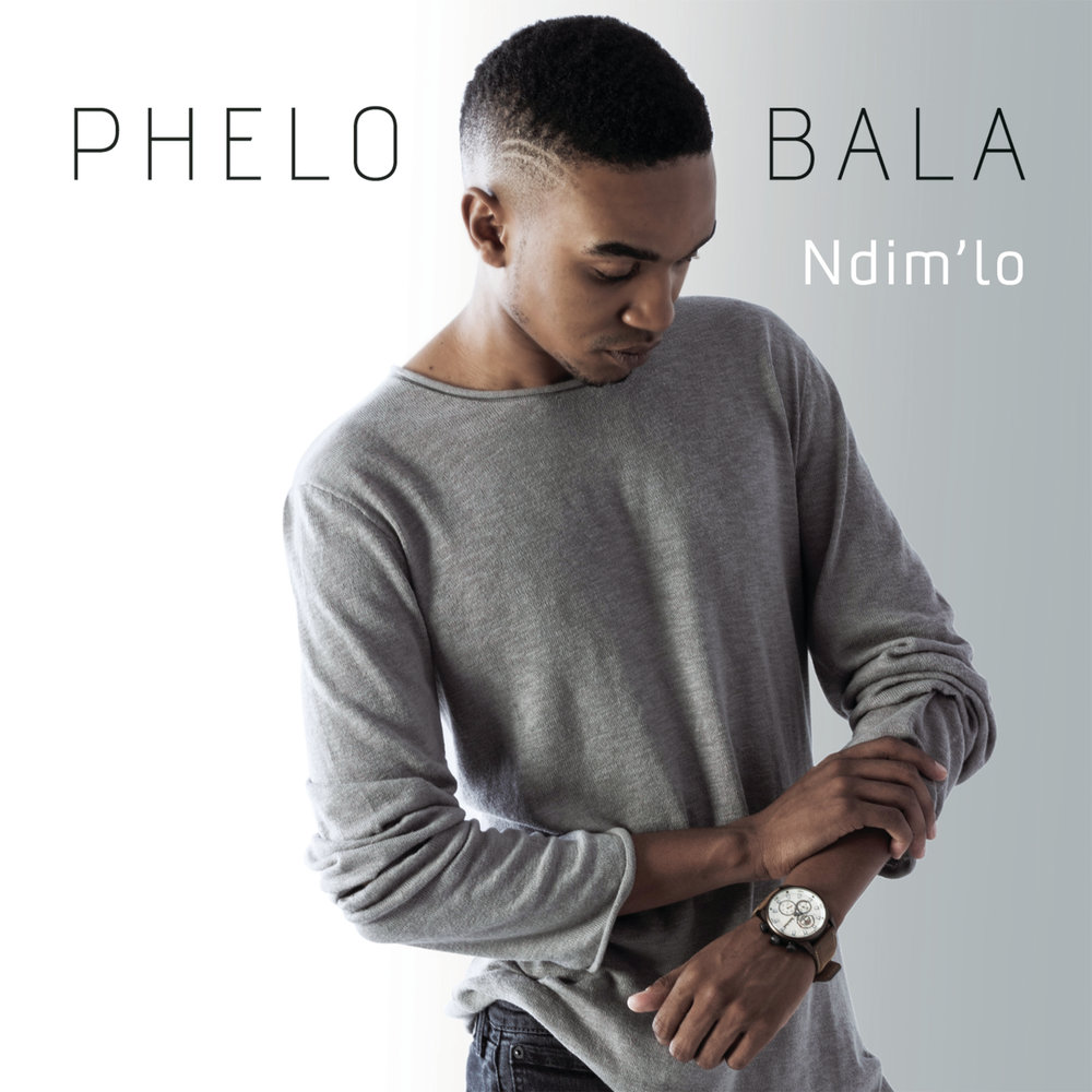 Phelo Bala - Ndim'lo M1000x1000