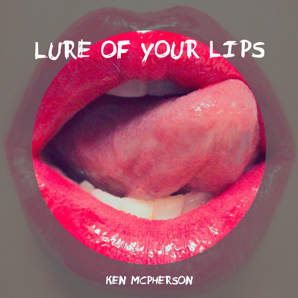Под губой песня. Your Lips. Lure песня. What can say your Lips. Pecks your Lips.