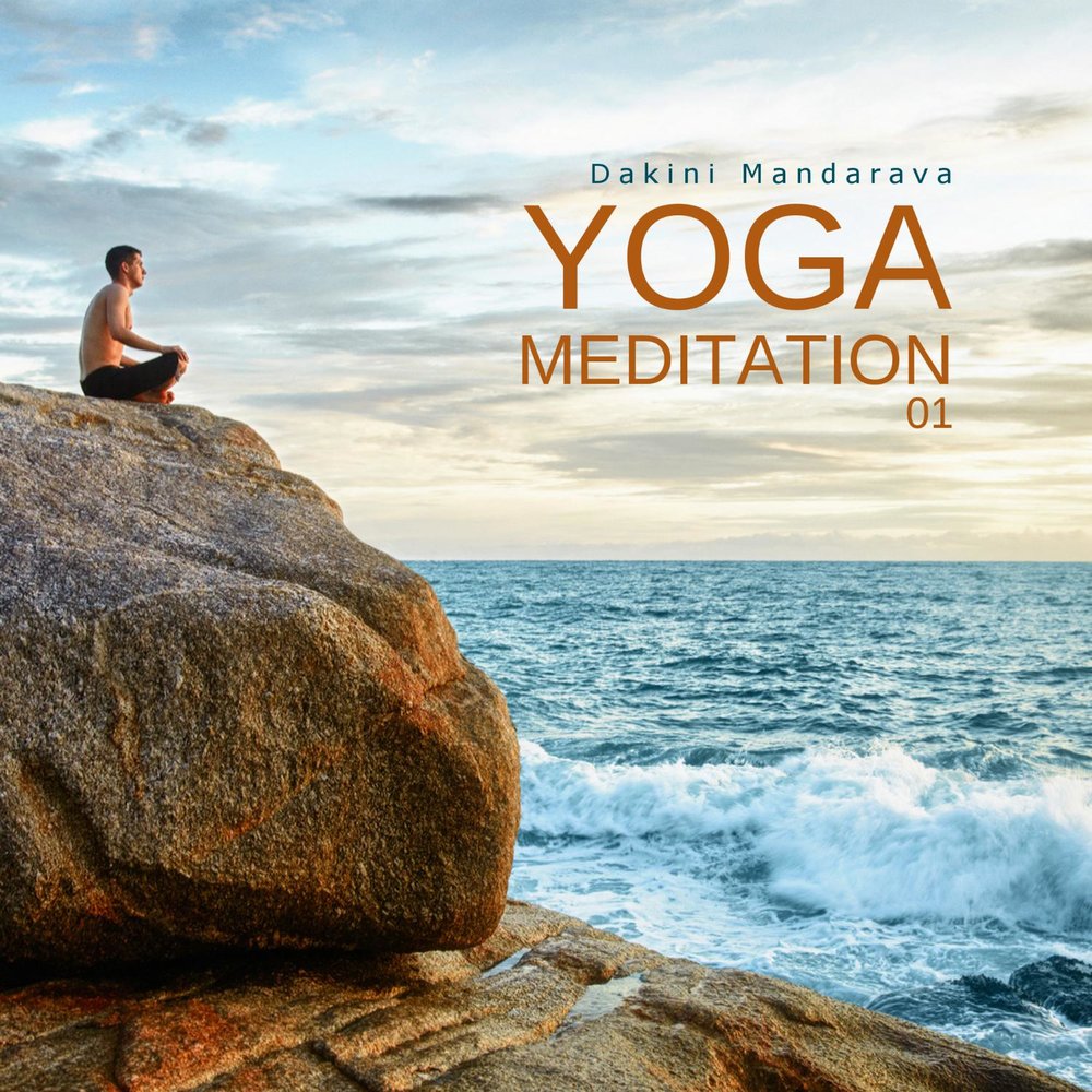 Dakini Mandarava — Yoga - Unity & Harmony. Meditation 1