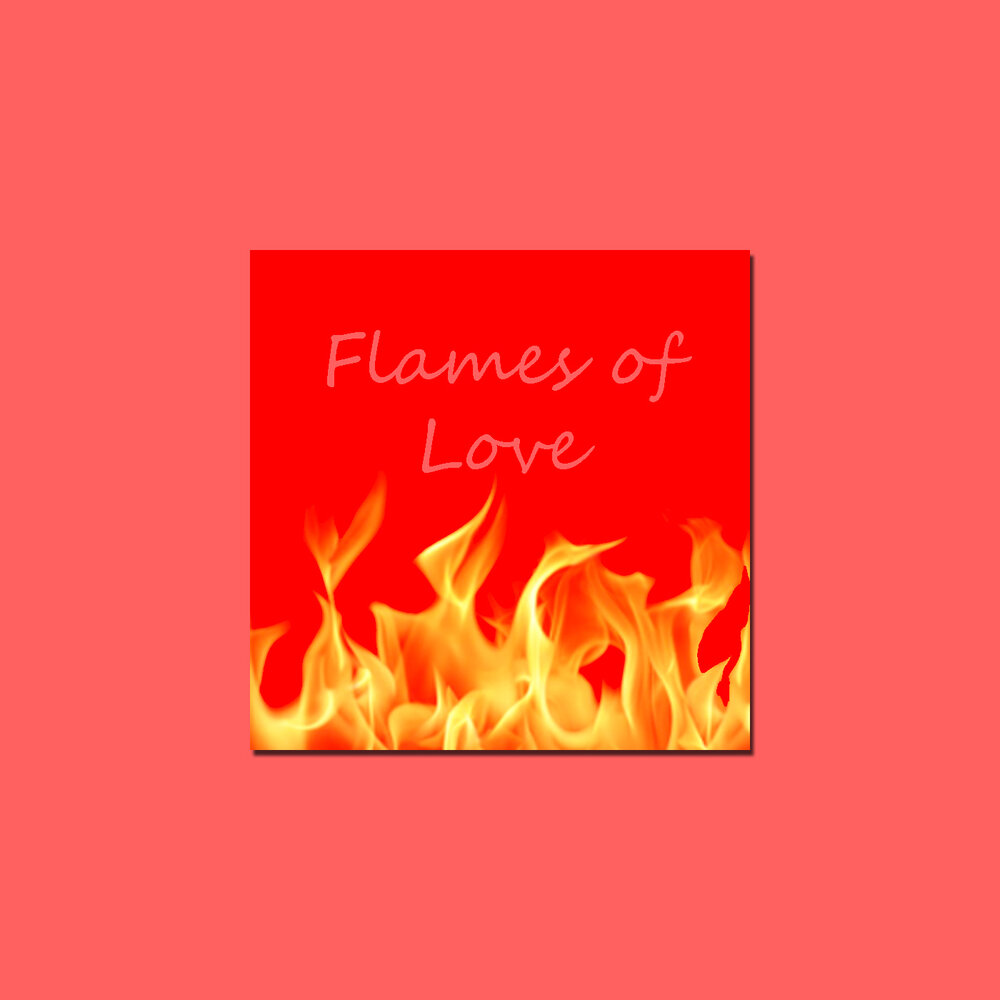 Flames of love. Armik - Flames of Love. Flames of Love 8 Ball Aitken.