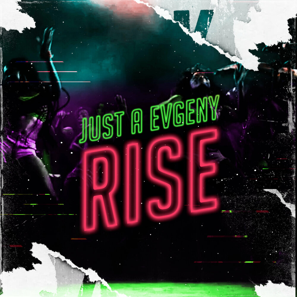 Just rise