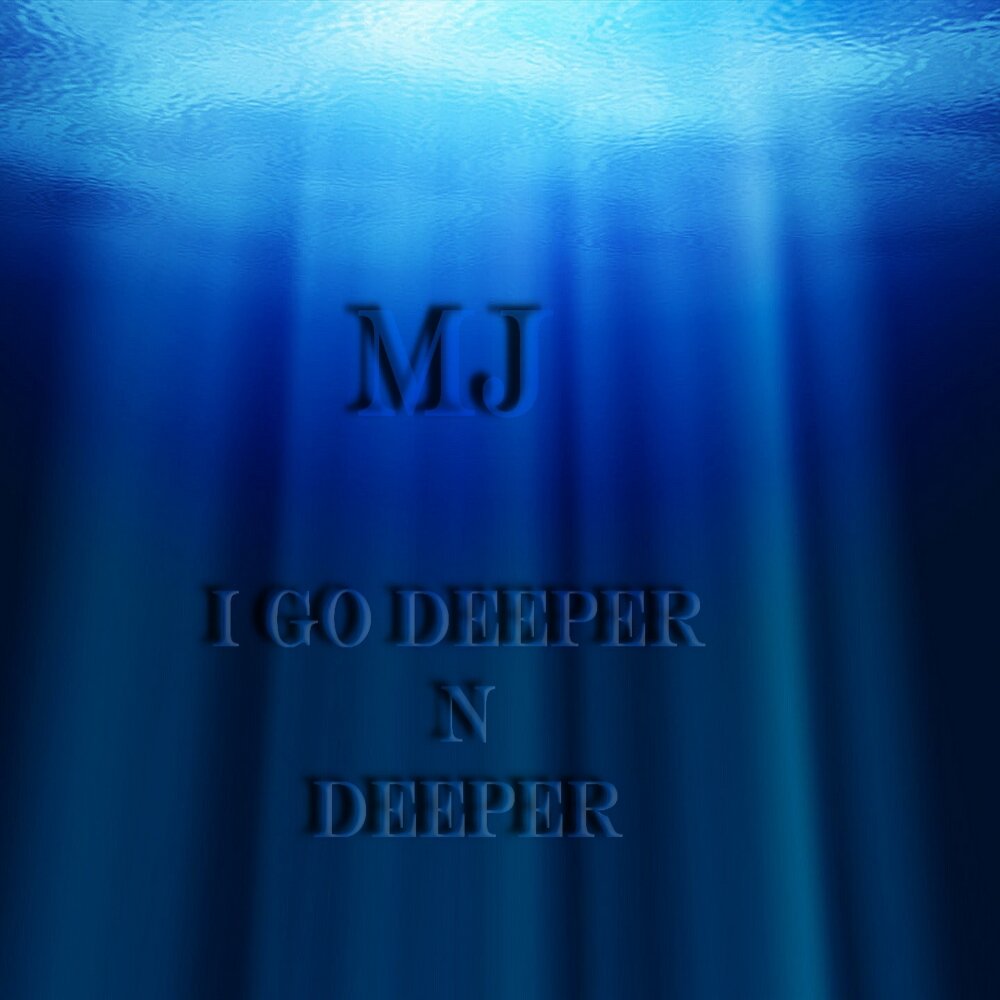 I can deep i can deep. Deeper. Go Deep.