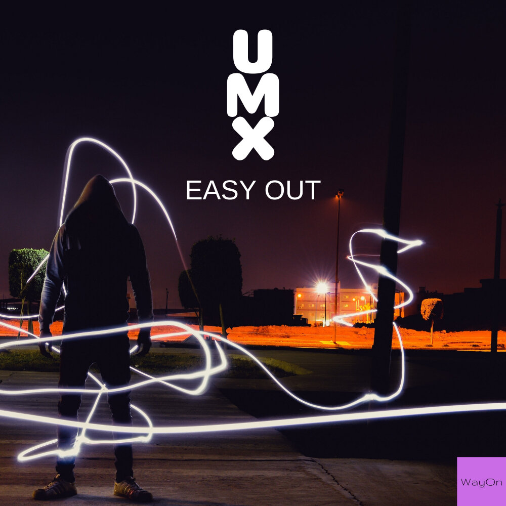 Easy out go. Out of the easy. wayon.