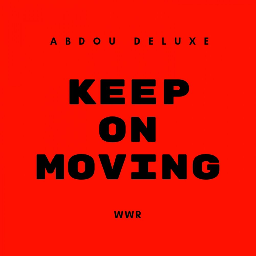 Keep on moving. Keep on moving Original Mix.