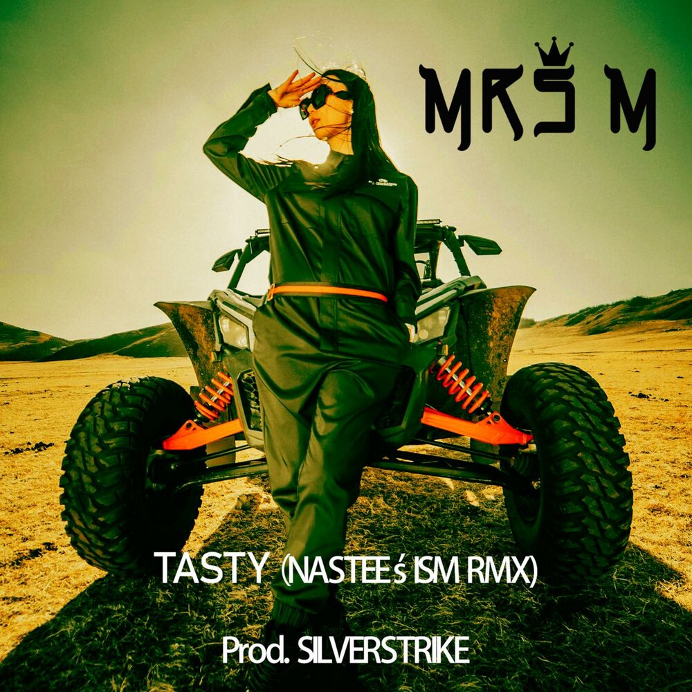 Tasty песня. RMX. Mrs. m. Cruz. Nastee.