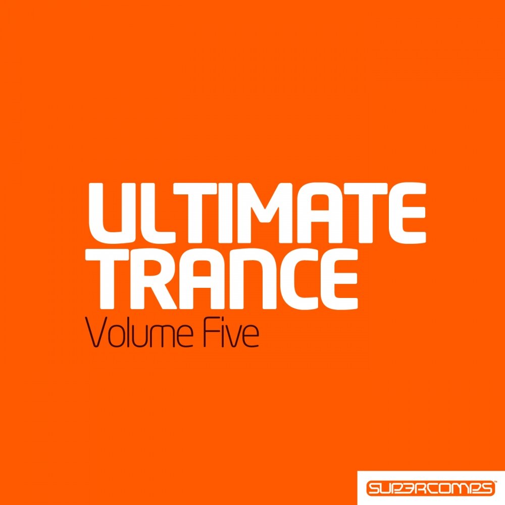 Trance volume. Ultimate trance. trance volume 5. ultimate trance experience.