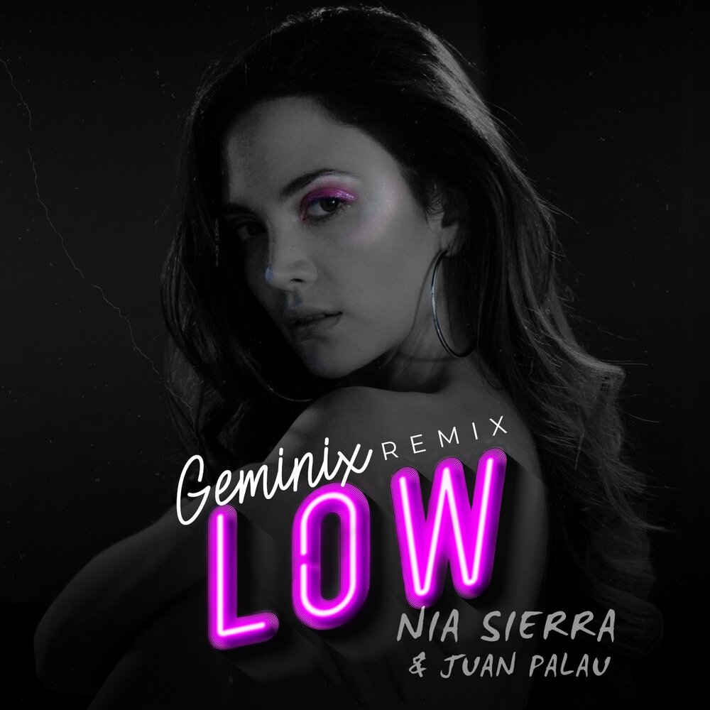 Low remix. Nia Sierra. Juan Bright Low. Bell Nia текст.