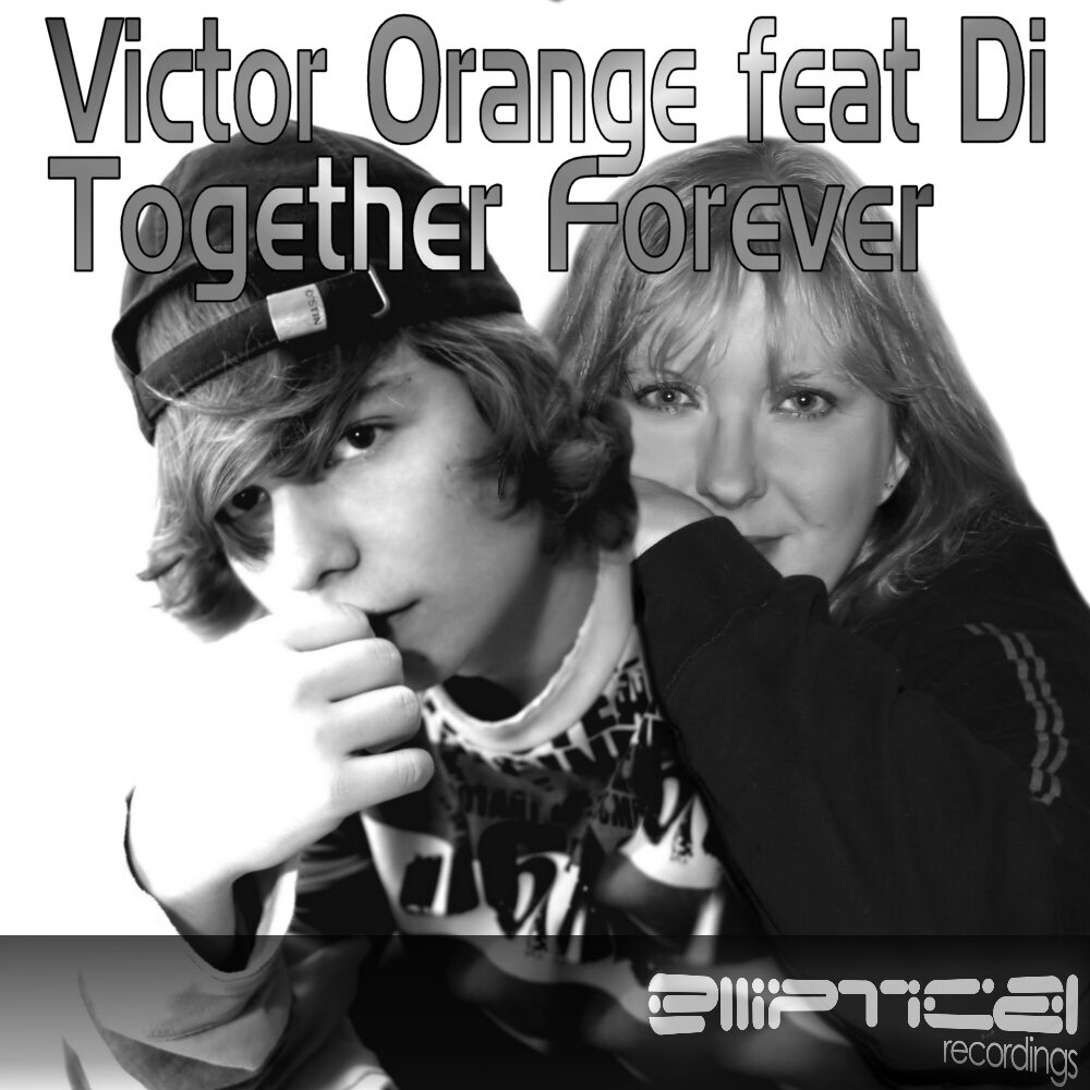 Feat di. Victor Orange. Together Forever песня. Виктор форева.